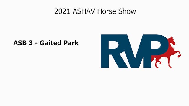ASHAV21 - Class 10 - ASB 3 - Gaited Park