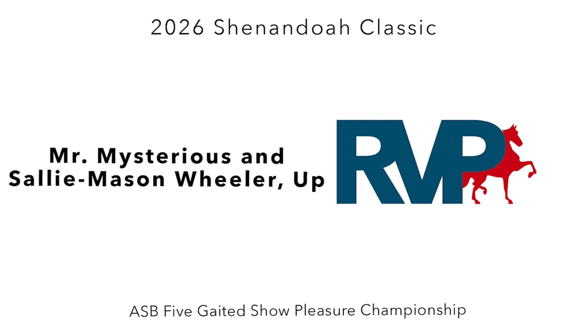 SC26 - Class 103 - Mr. Mysterious and Sallie-Mason Wheeler, Up