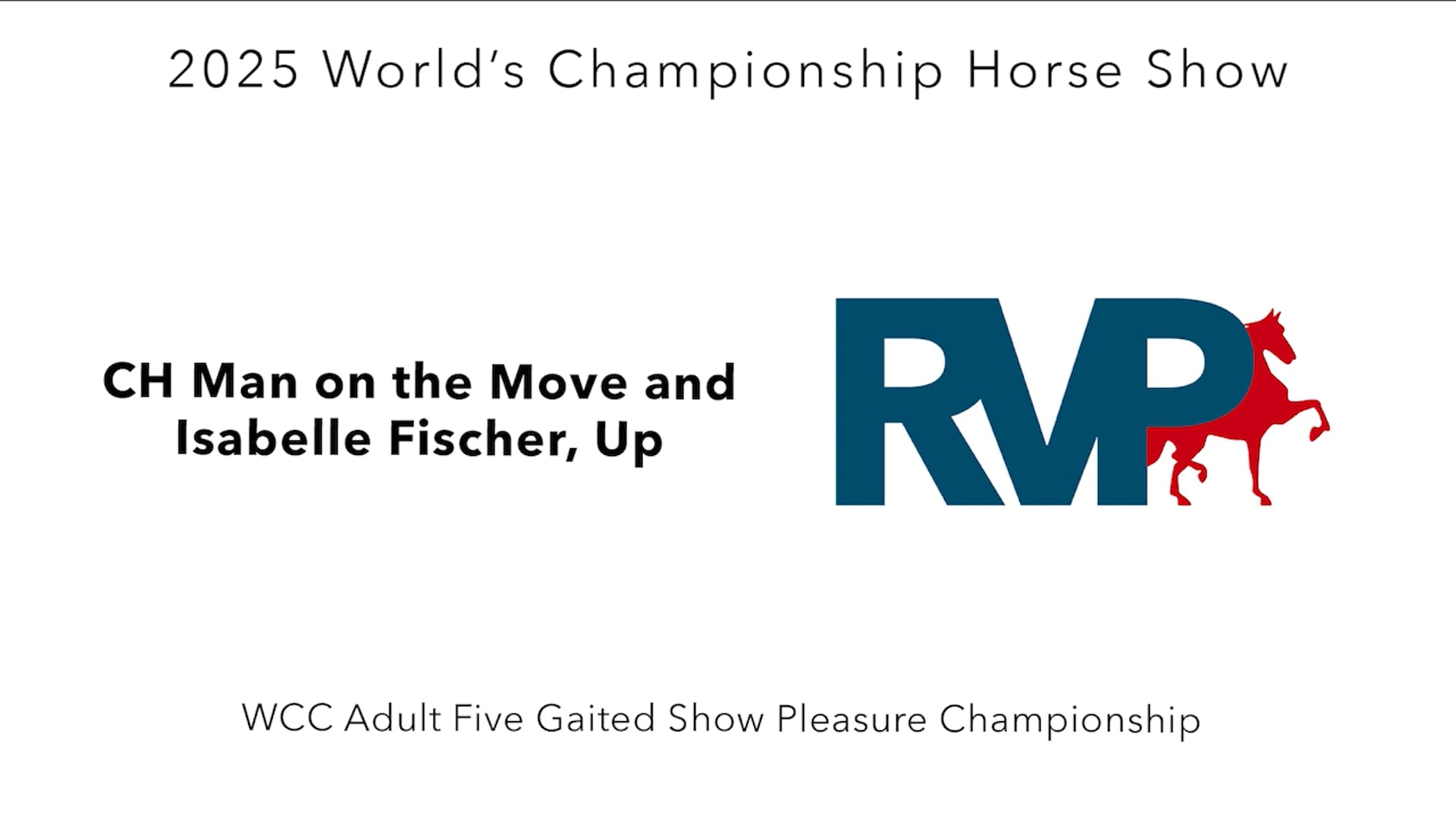 WCHS25 - Class 166 - CH Man on the Move and Isabelle Fischer, Up