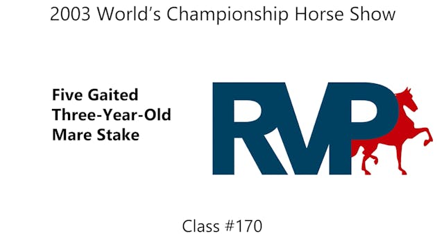 WCHS 2003 - 5 Gaited 3 Year Old Mare ...