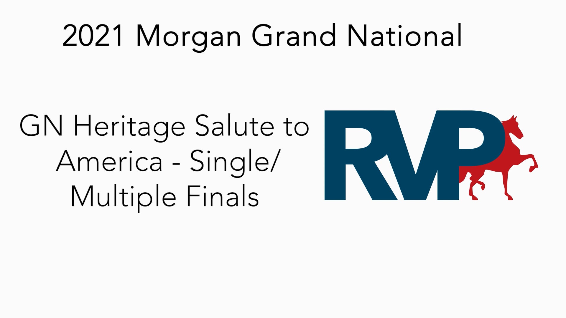MGN21 - Class 25 - GN Heritage Salute to America - Single-Multiple Finals