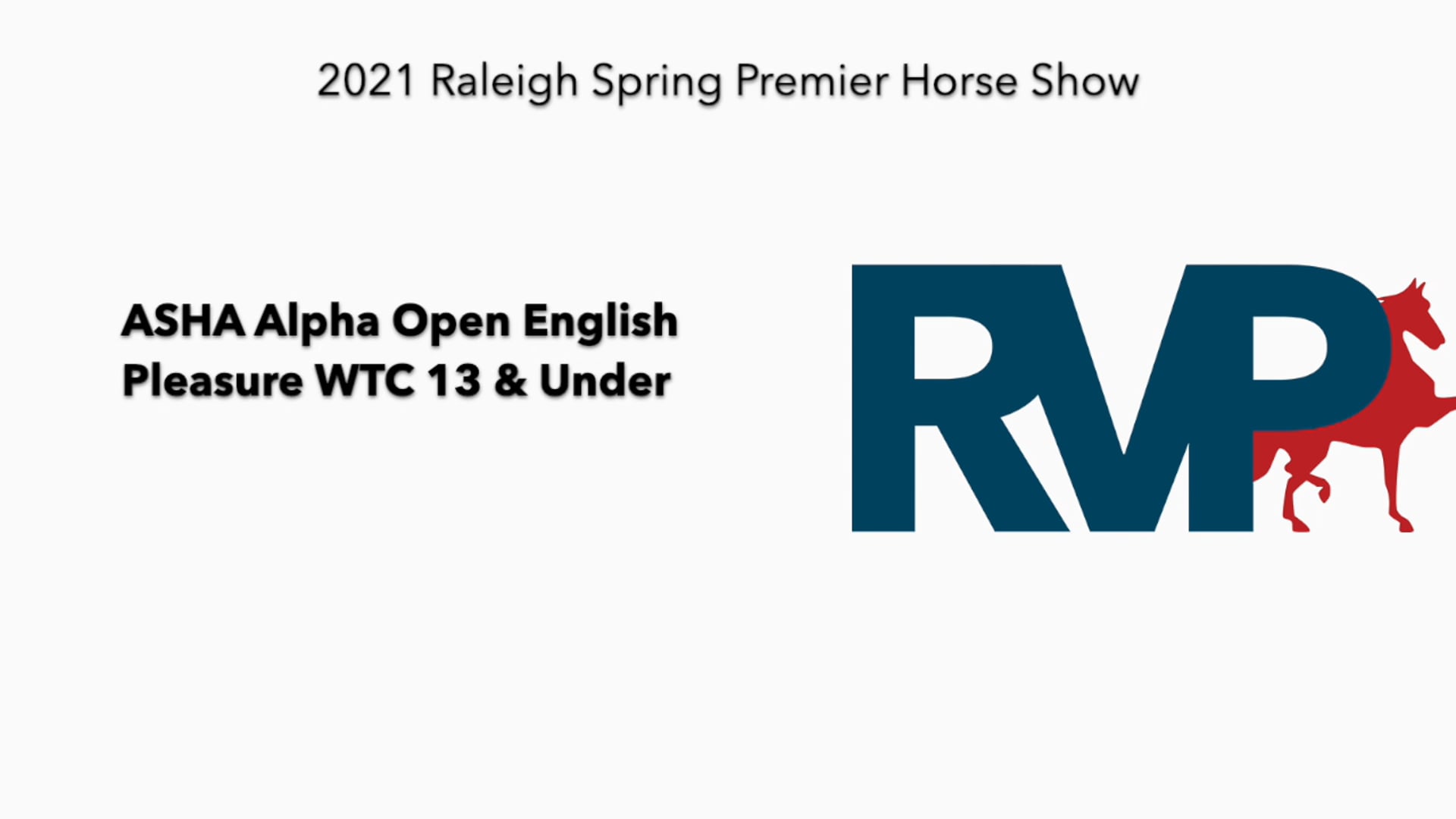RSP21 - Class 65 - ASHA Alpha Open English 
Pleasure WTC 13 & Under