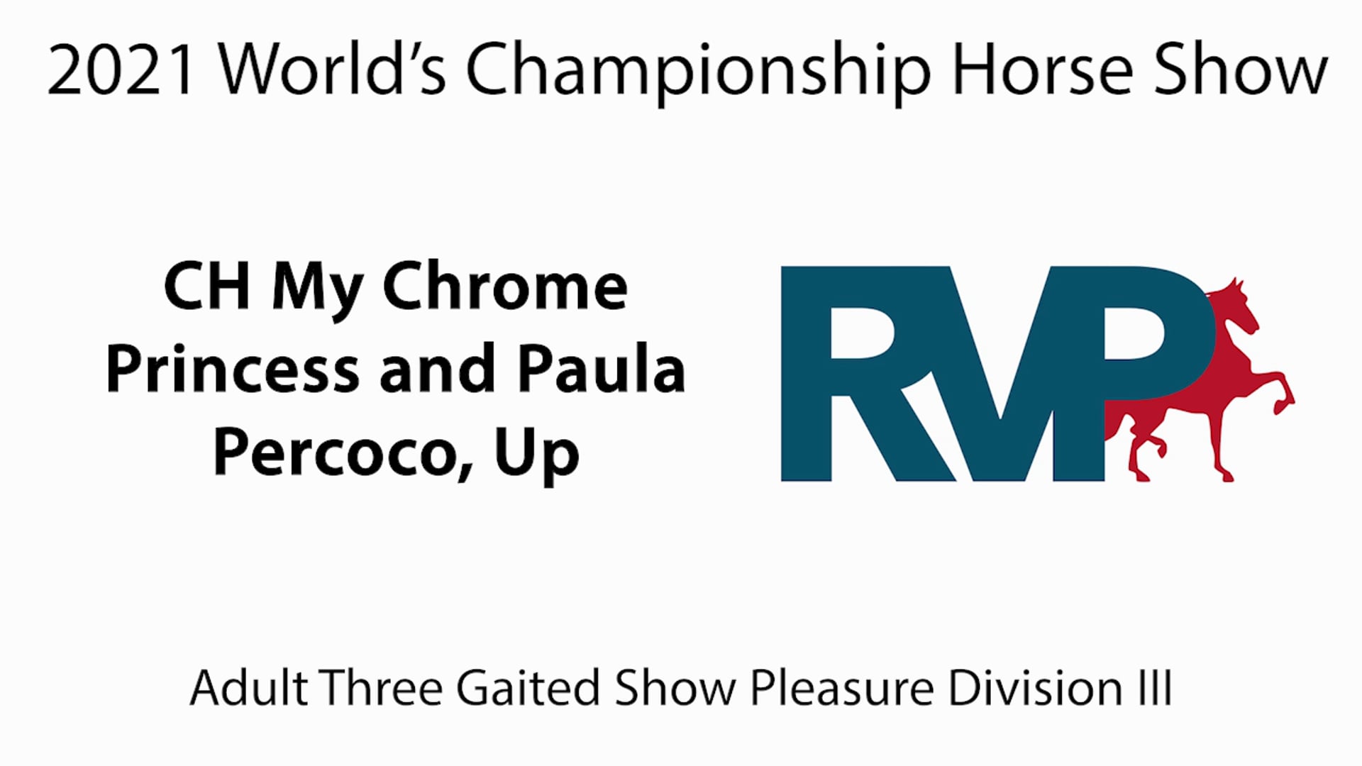 WCHS21 - Class 21 - CH My Chrome Princess and Paula Percoco, Up