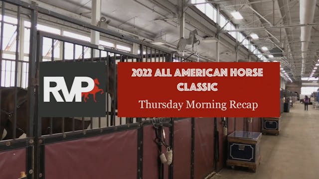 2022 All American Horse Classic - Fri...