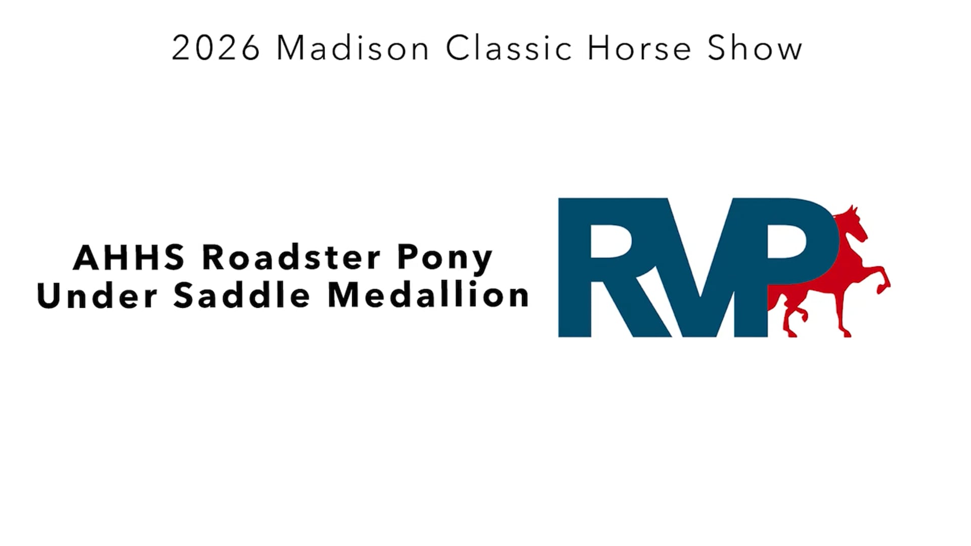 MC26 - Class 58 - AHHS Roadster Pony Under Saddle Medallion