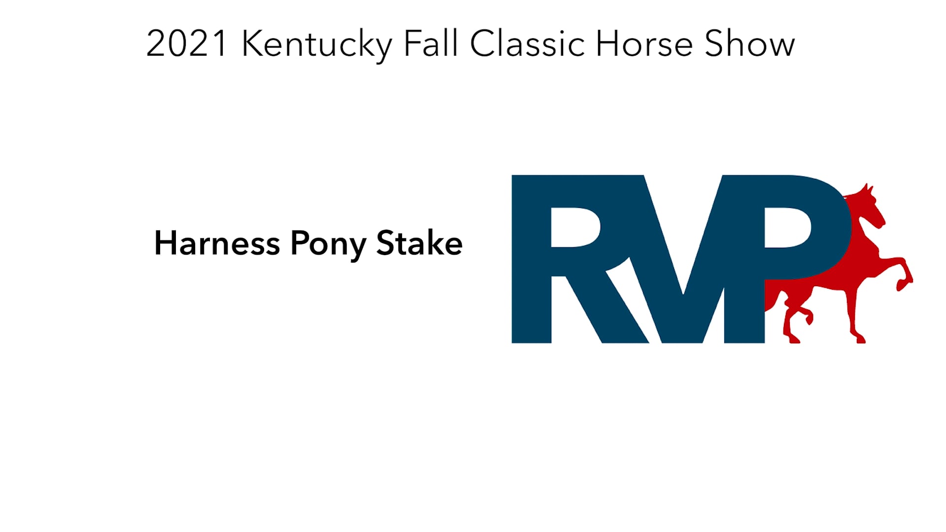 KYFC21 - Class 110 -  Harness Pony Stake  