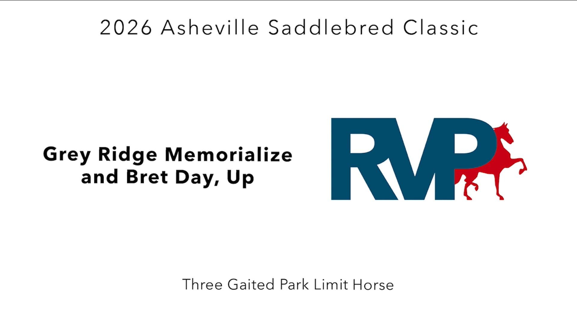 ASC26 - Class 52 - Grey Ridge Memorialize and Bret Day, Up