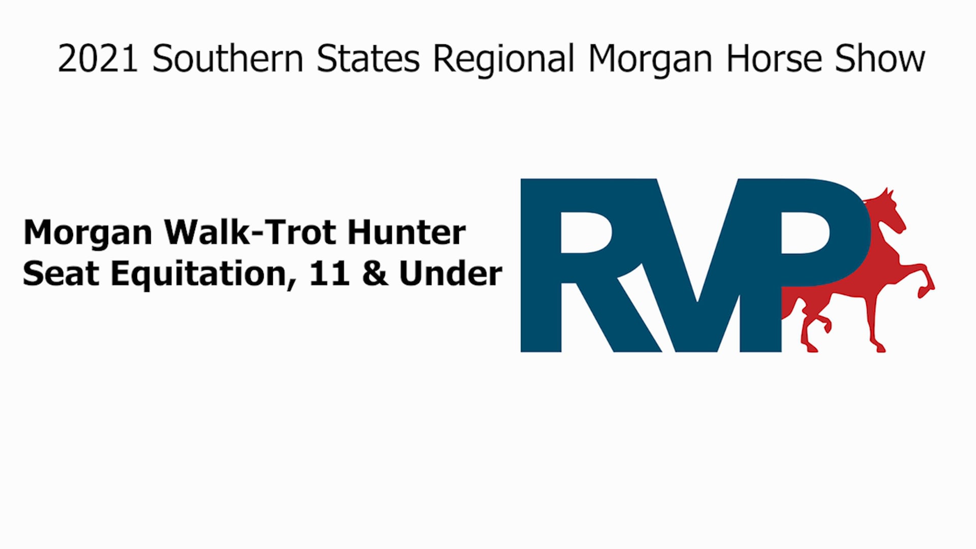 SS21 - Class 78 - Morgan Walk-Trot Hunter Seat Equitation, 11 & Under