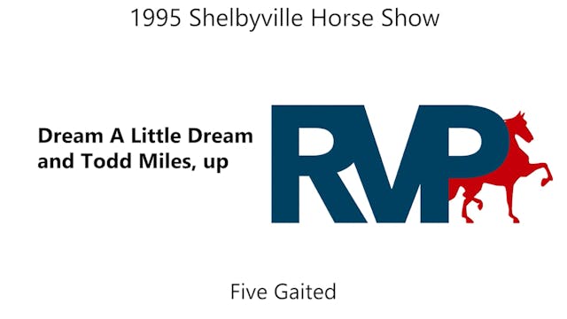 Shelbyville Horse Show 1995 - Dream a...