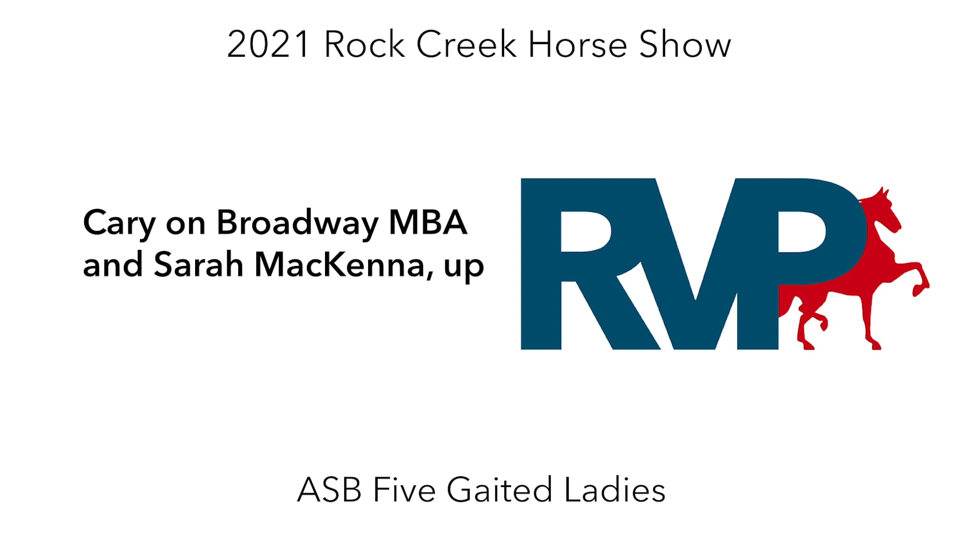 RC21 - Class 10 - Cary on Broadway MBA and Sarah MacKenna, up