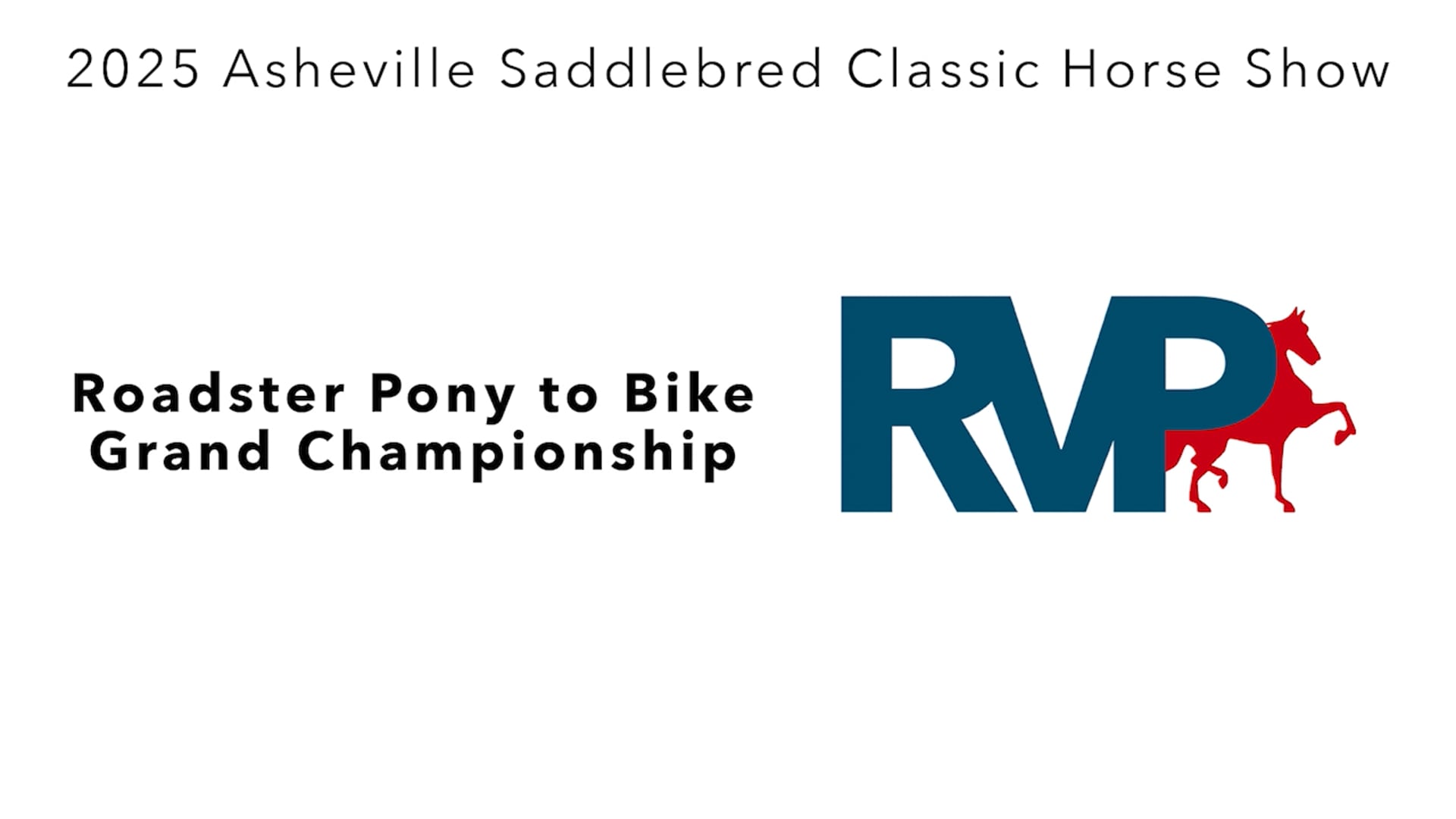 ASC25 - Class 151 - Roadster Pony to Bike Grand Championship