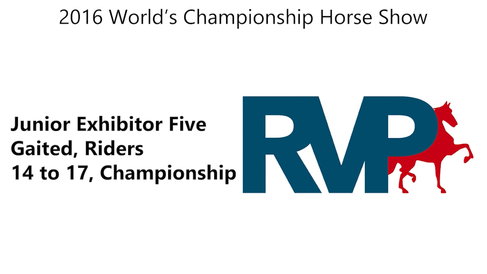 WCHS16 - Class 202 - Junior Exhibitor Five Gaited, Riders 14 to 17, Championship