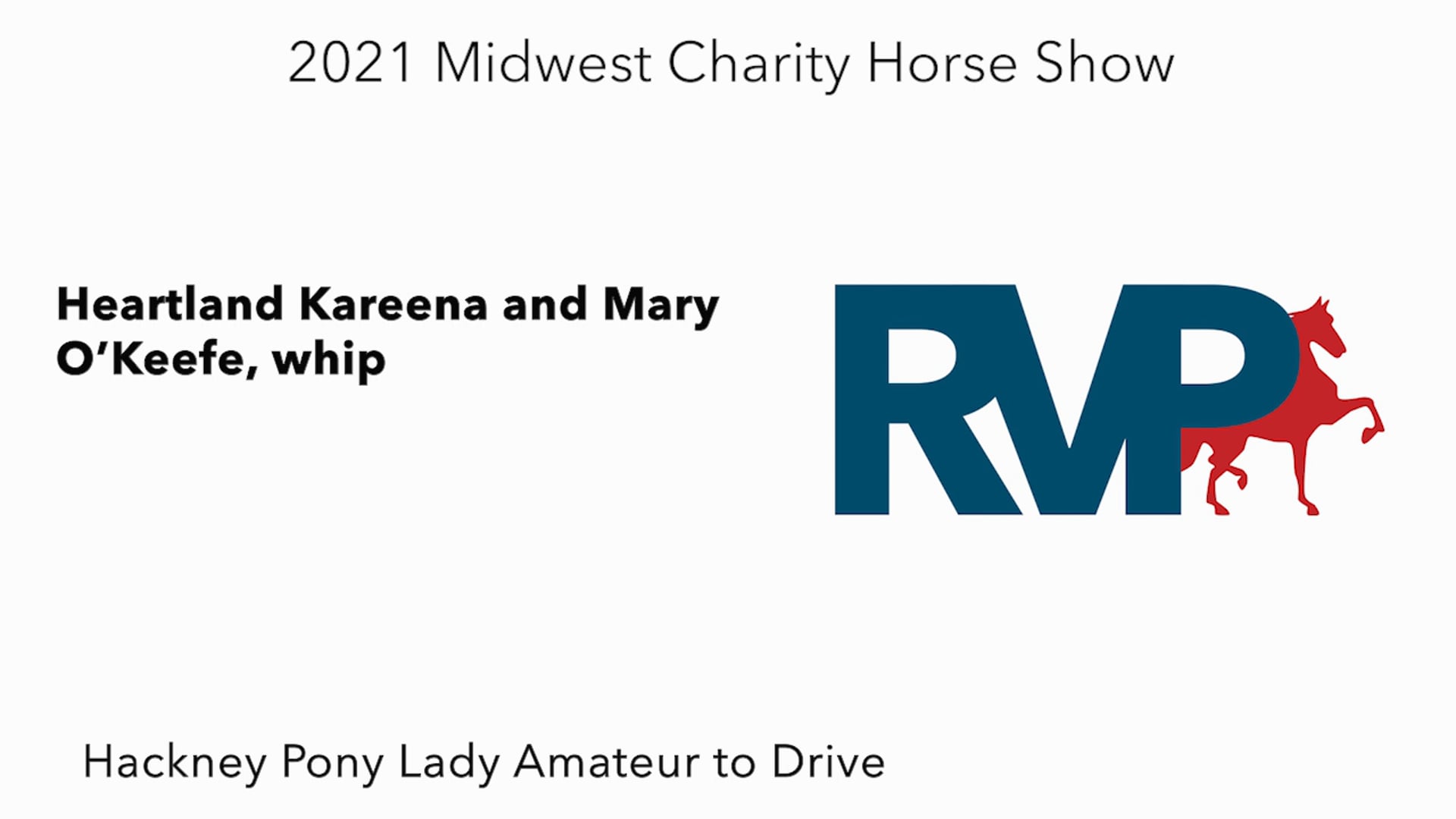 MW21 - Class 29 - HHeartland Kareena and Mary O’Keefe, whip