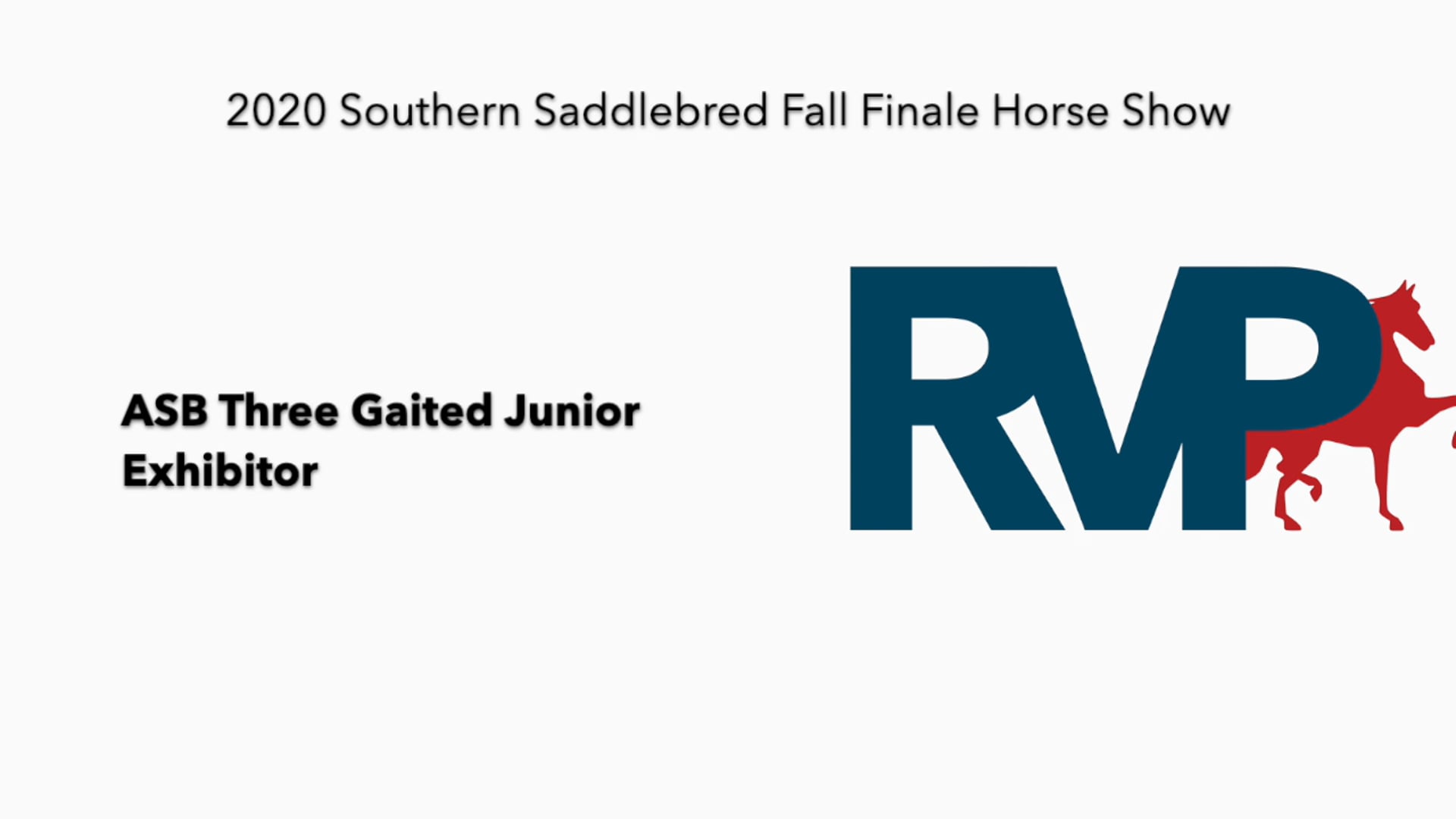2020 SSFF - Class 29 ASB Three Gaited Junior 
Exhibitor