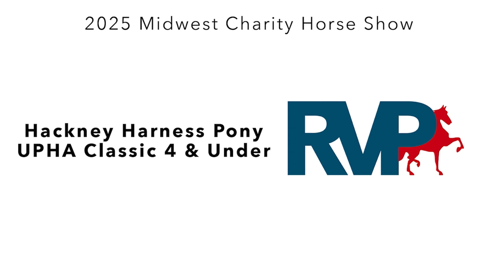 MW25 - Class 128 - Hackney Harness Pony UPHA Classic 4 & Under