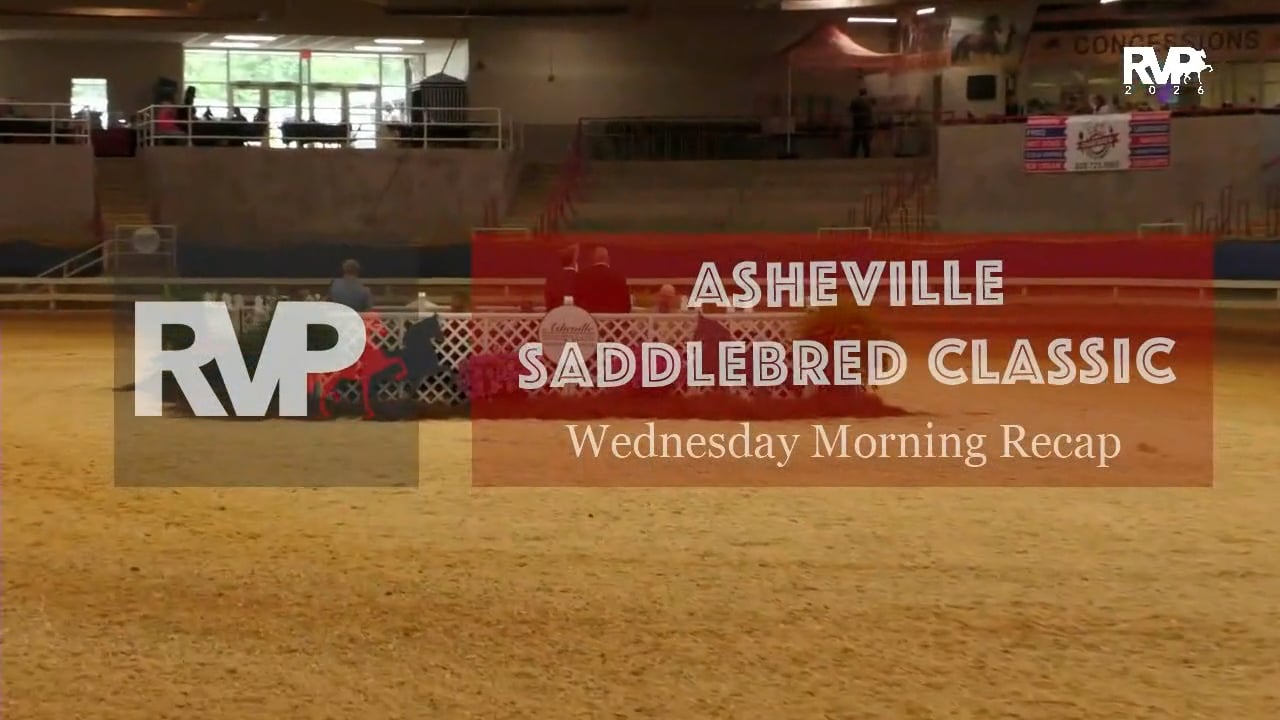 2026 Asheville Saddlebred Classic - Thursday Morning