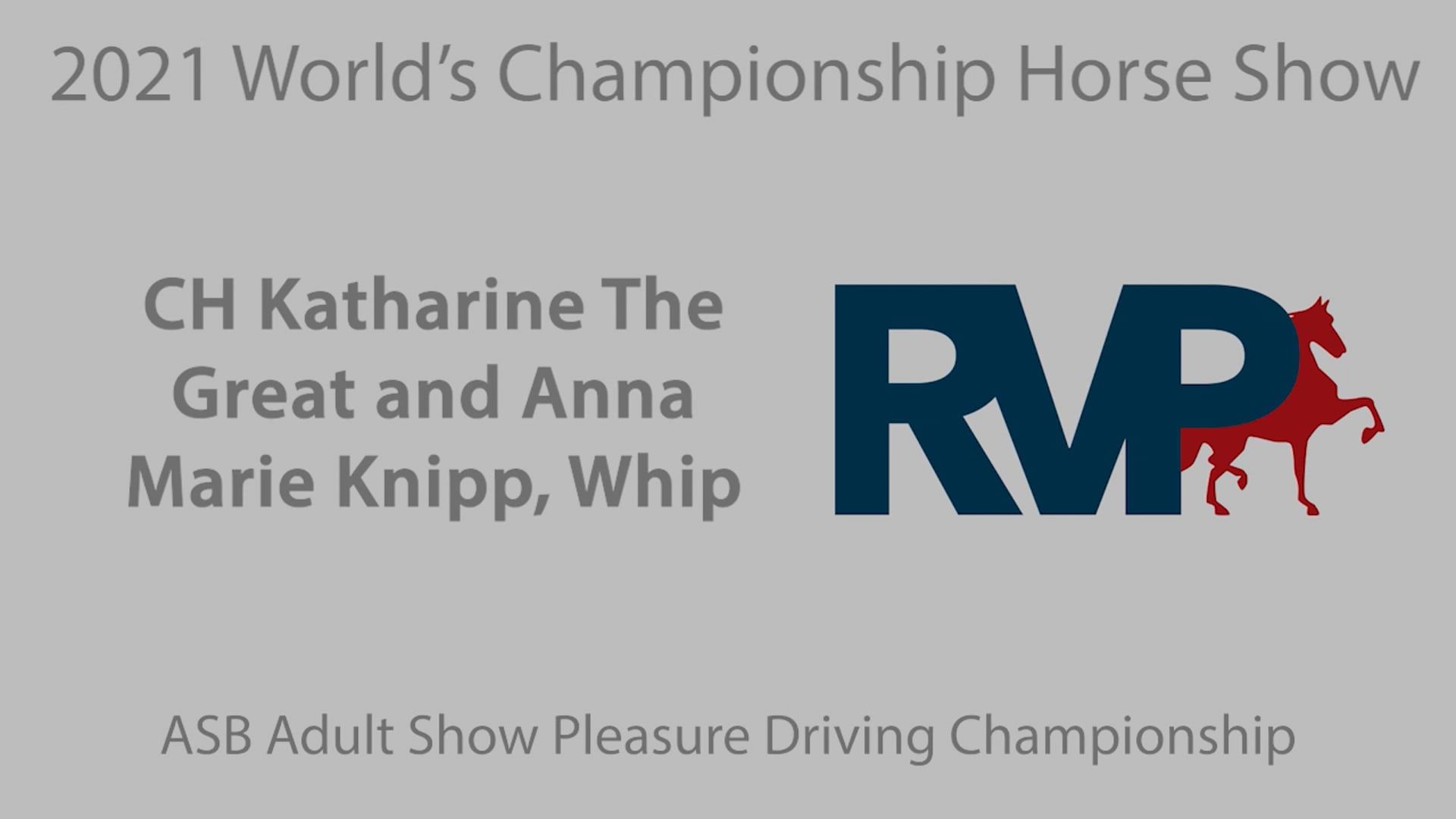 WCHS21 - Class 215 - CH Katharine The Great and Anna Marie Knipp, Whip
