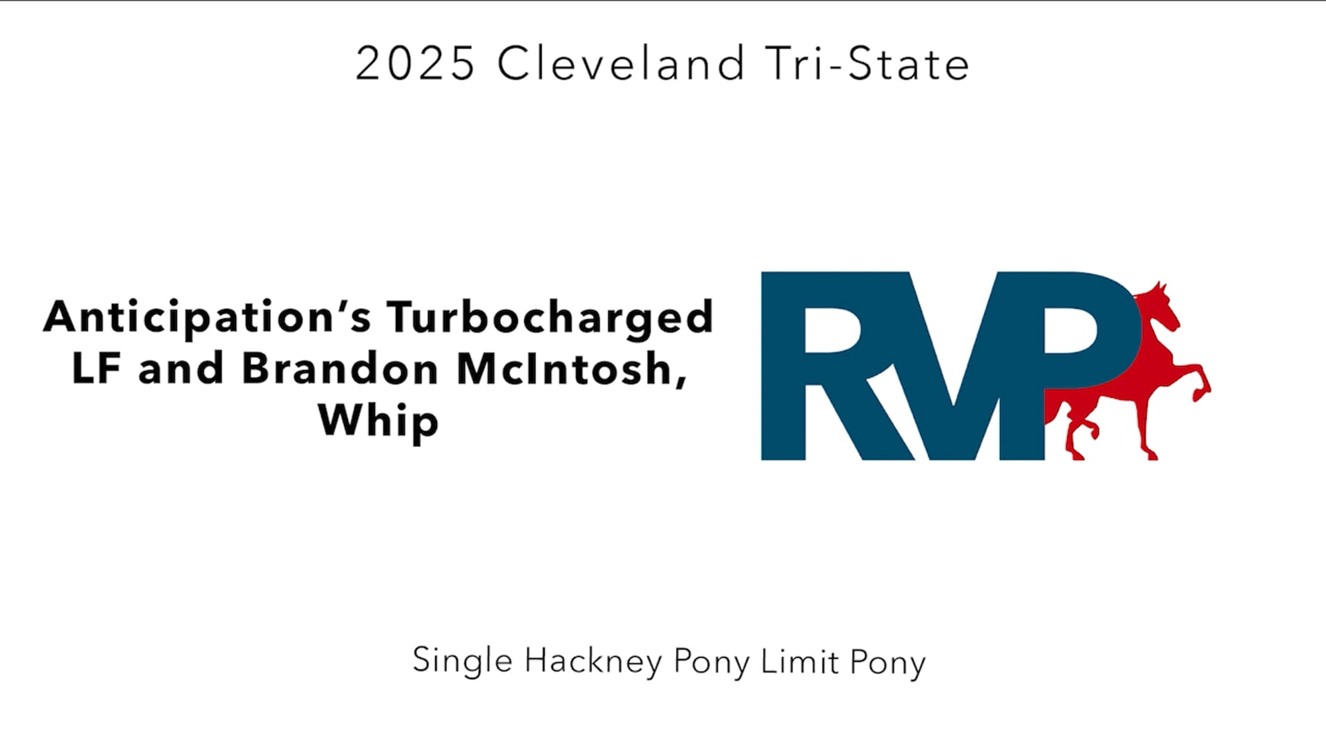CTS25 - Class 74 - Anticipation's Turbocharged LF and Brandon McIntosh, Whip