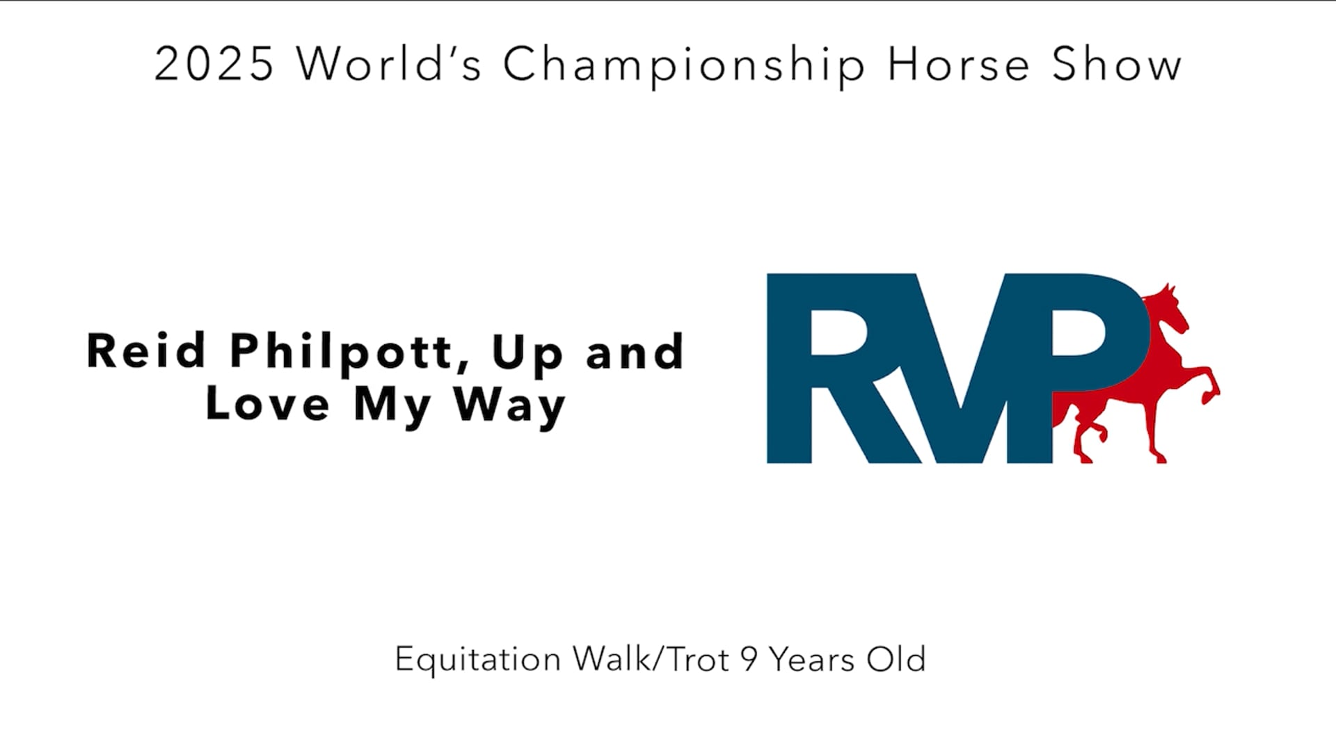 WCHS25 - Class 130 - Reid Philpott, Up and Love My Way