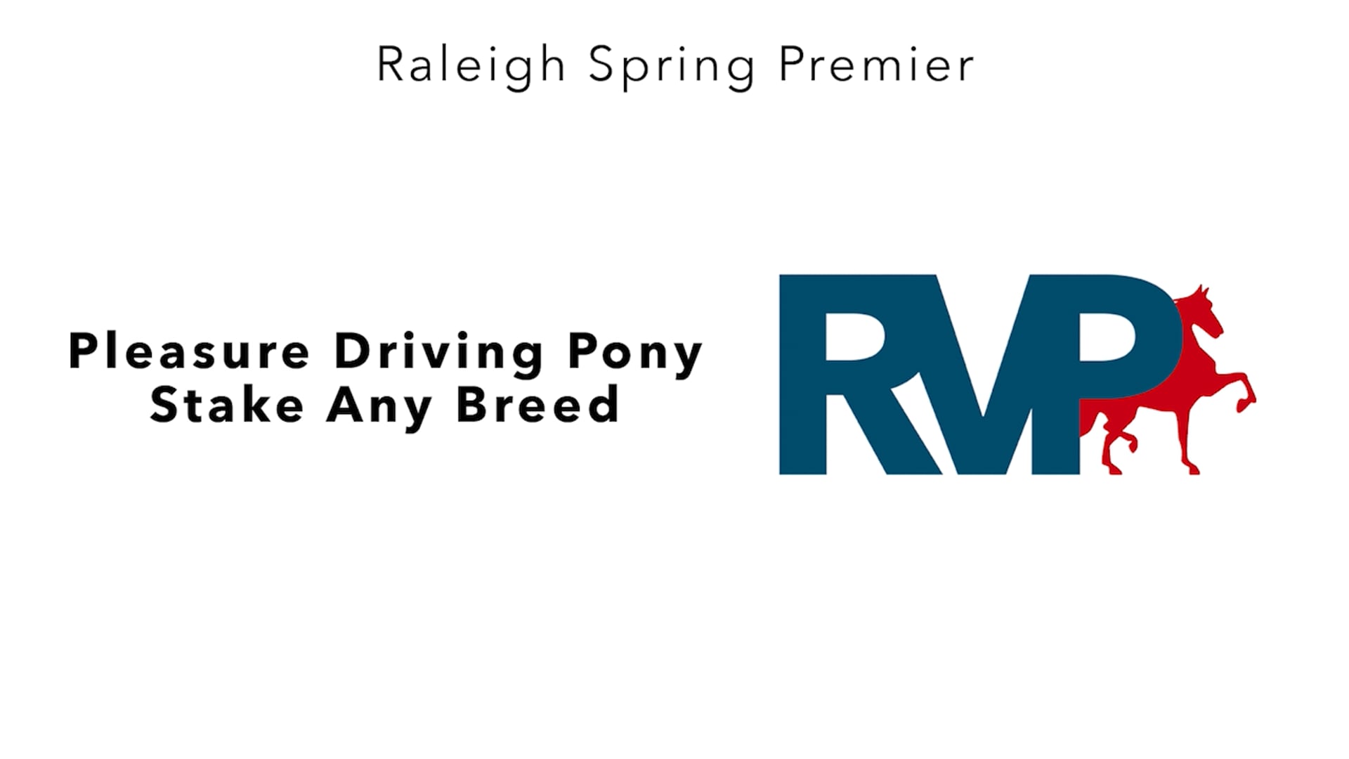 RSP25 - Class 76 - Pleasure Driving Pony Stake Any Breed