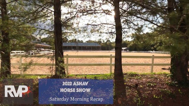 ASHAV22 - Saturday Morning Recap