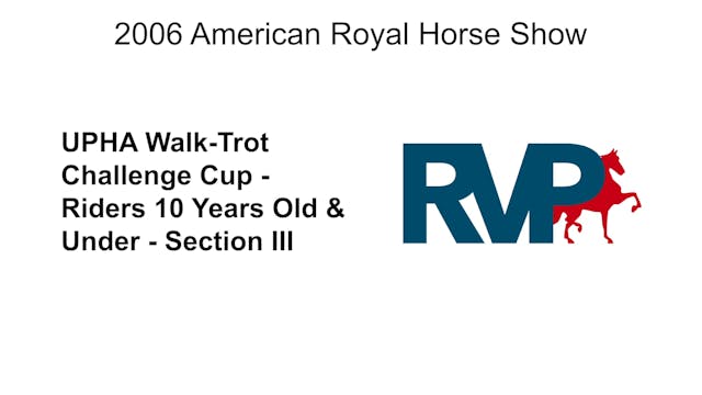 2006 AR - UPHA Walk-Trot Challenge Cu...