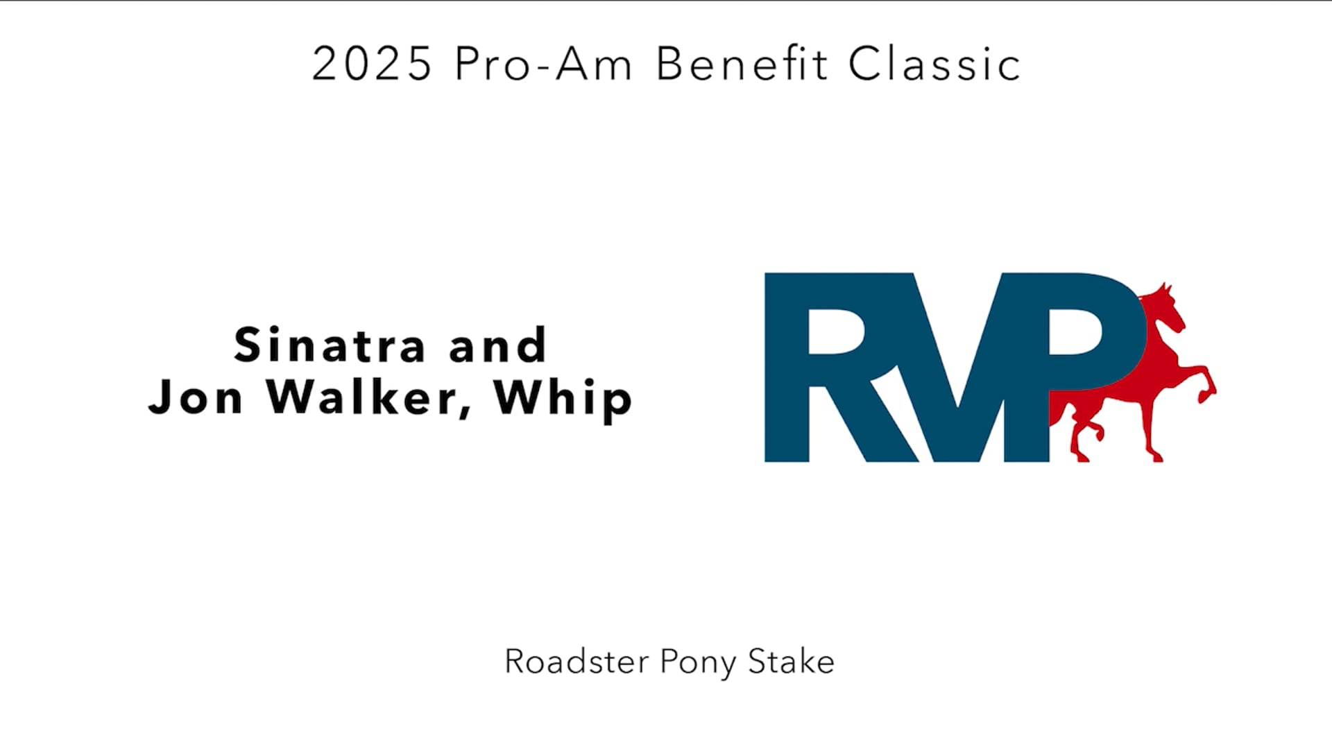 ProAm25 - Class 159 - Sinatra and Jon Walker, Whip