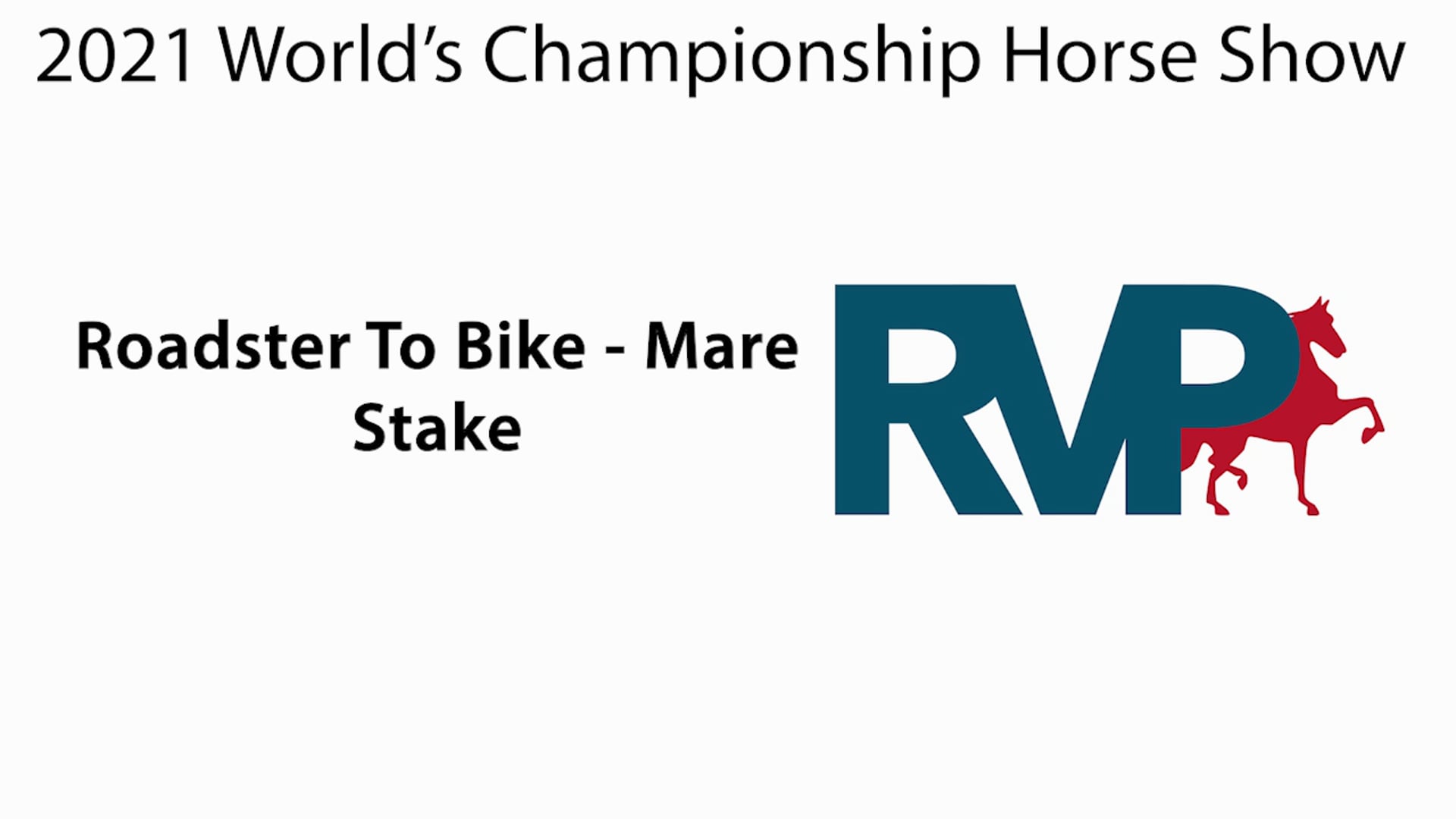 WCHS21 - Class 37 - Roadster To Bike Mare Stake