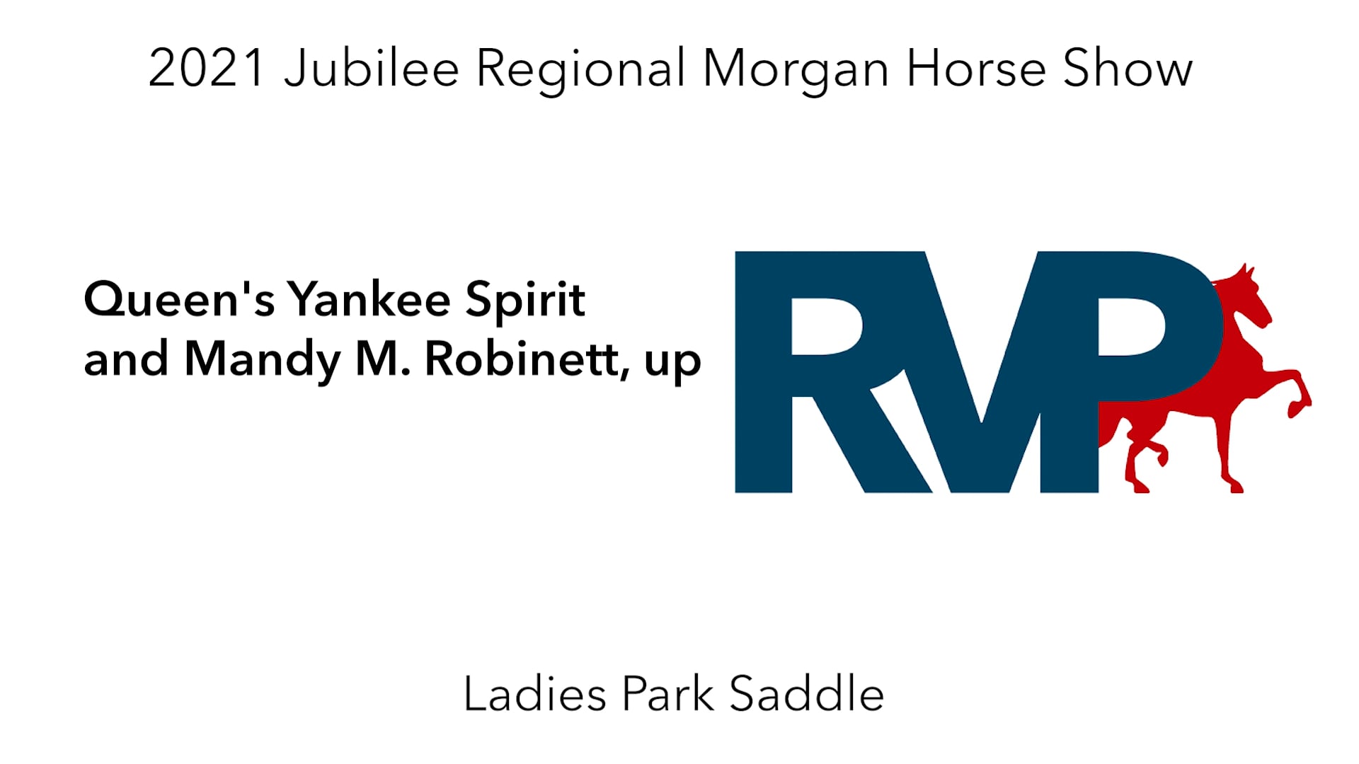 MJ21 - Class 64 - Queen's Yankee Spirit and Mandy M. Robinett, up