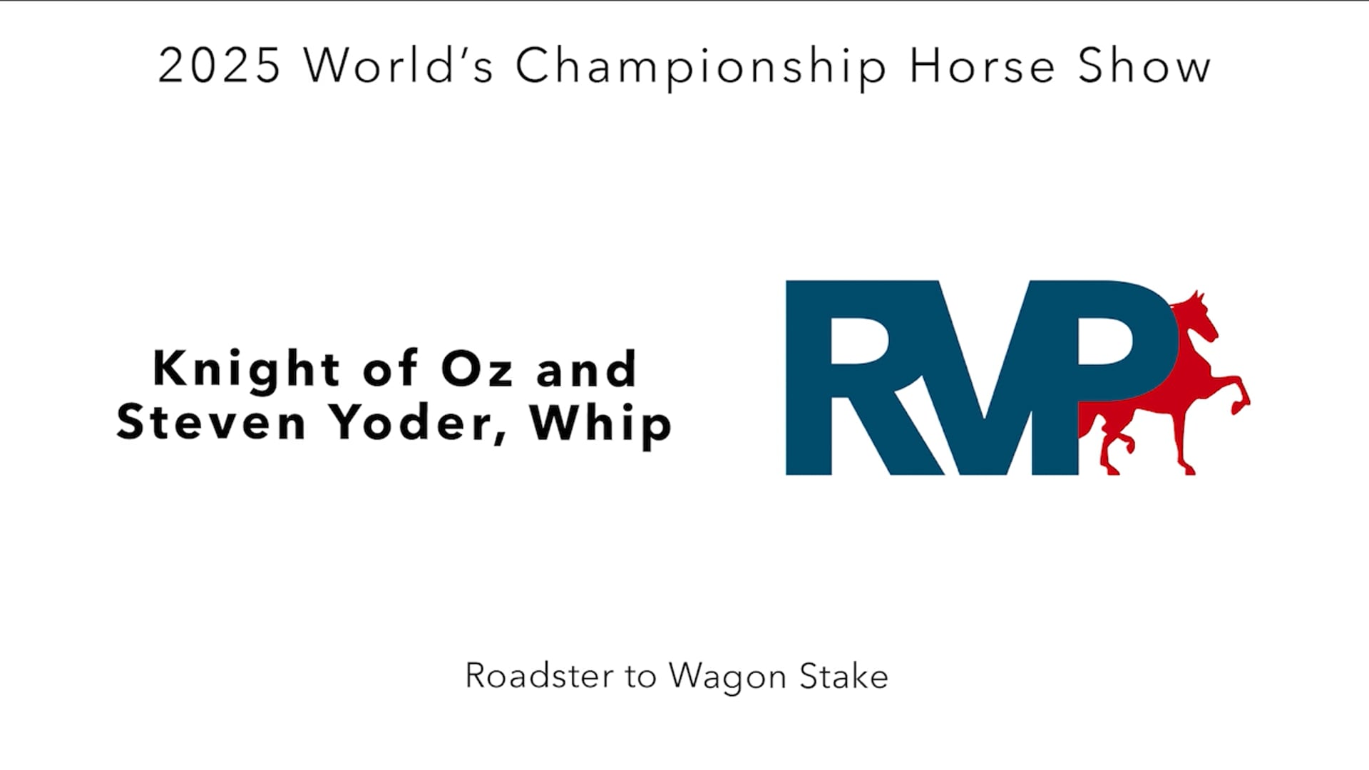 WCHS25 - Class 124 - Knight of Oz and Steven Yoder, Whip