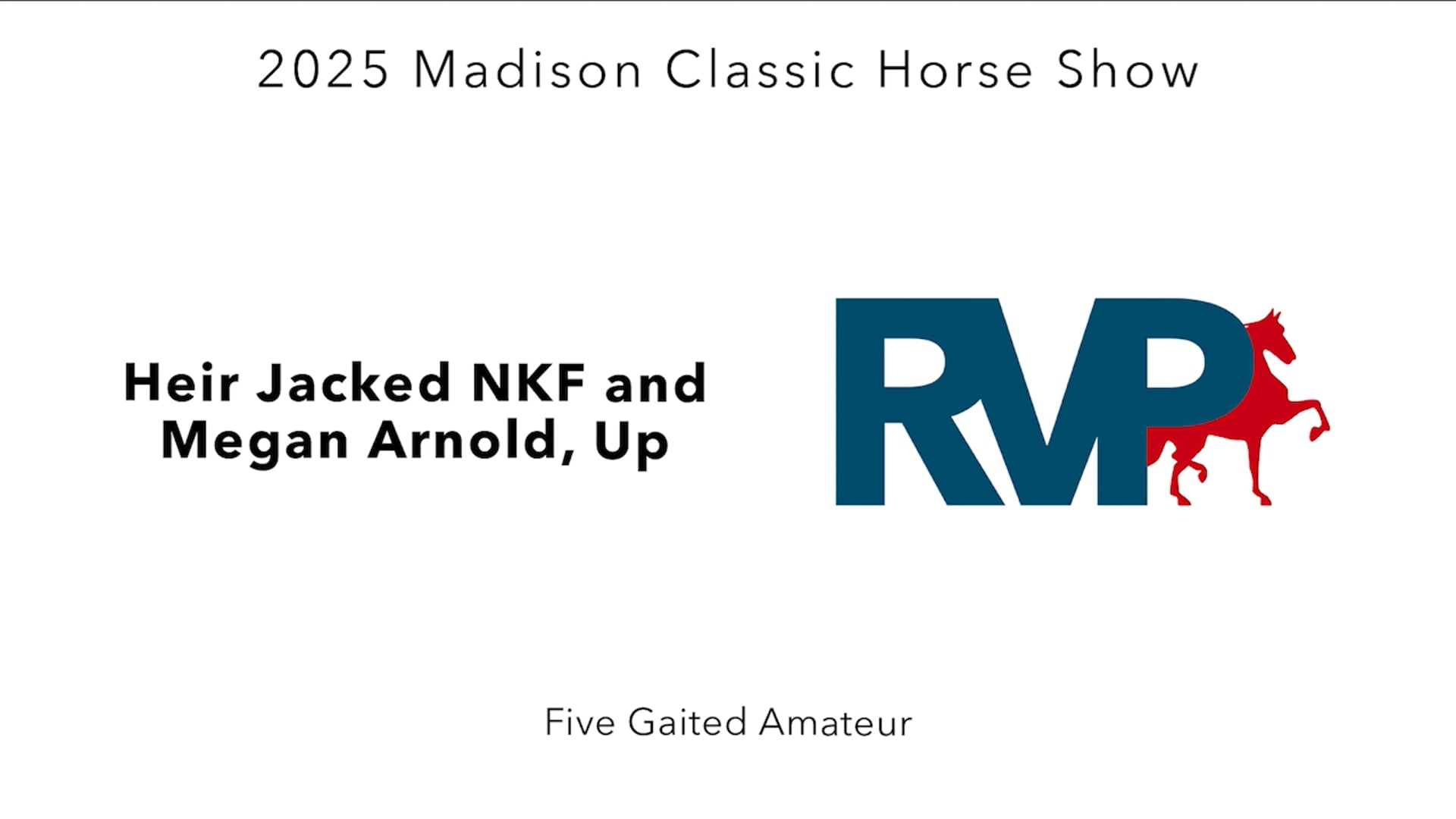MC25 - Class 82 - Heir Jacked NKF and Megan Arnold, Up
