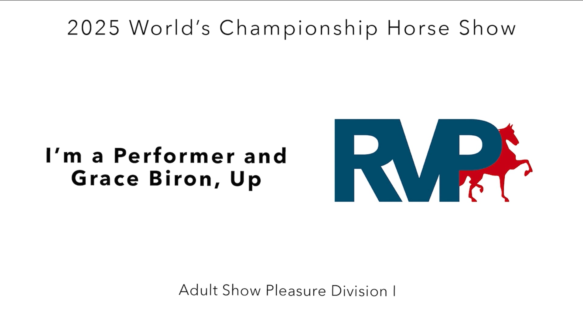 WCHS25 - Class 15 - I'm a Performer and Grace Biron, Up