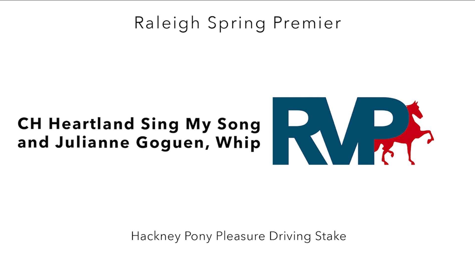 RSP25 - Class 99 - CH Heartland Sing My Song and Julianne Goguen, Whip