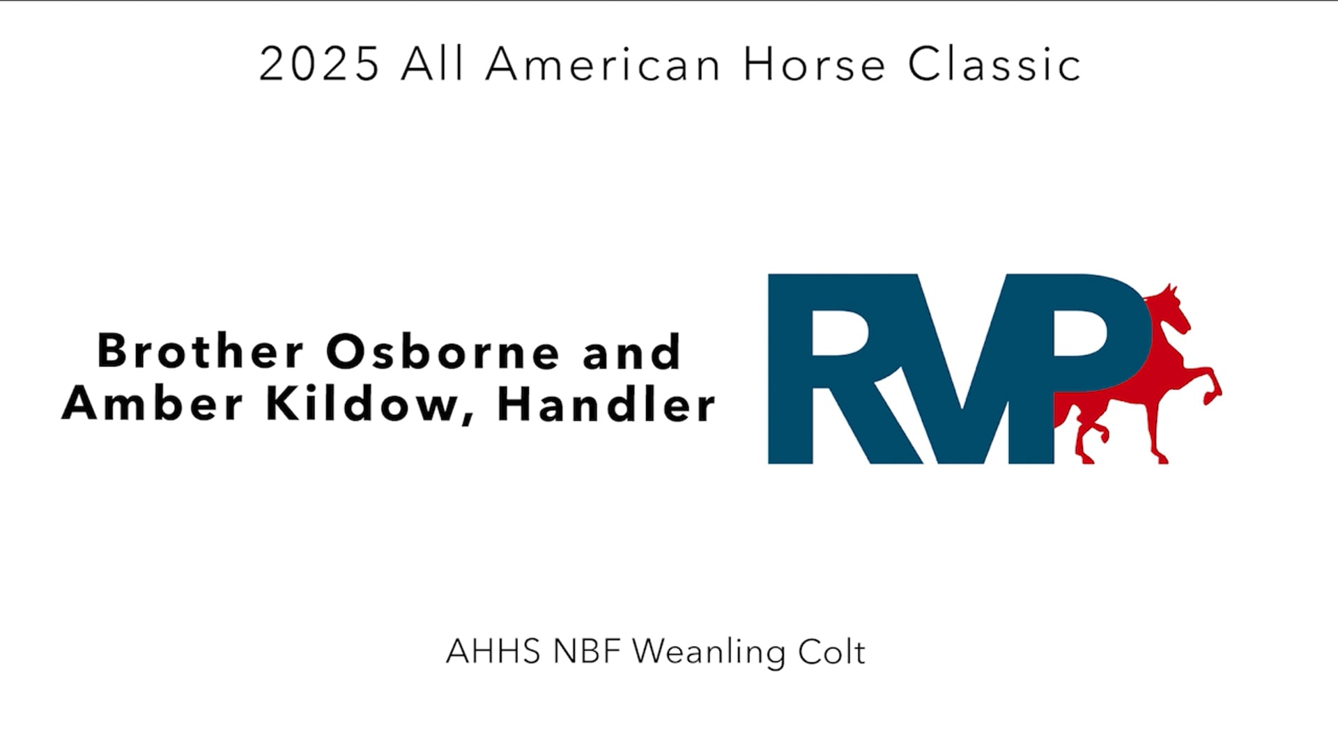 AAC25 - Class 118 - Brother Osborne and Amber Kildow, Handler
