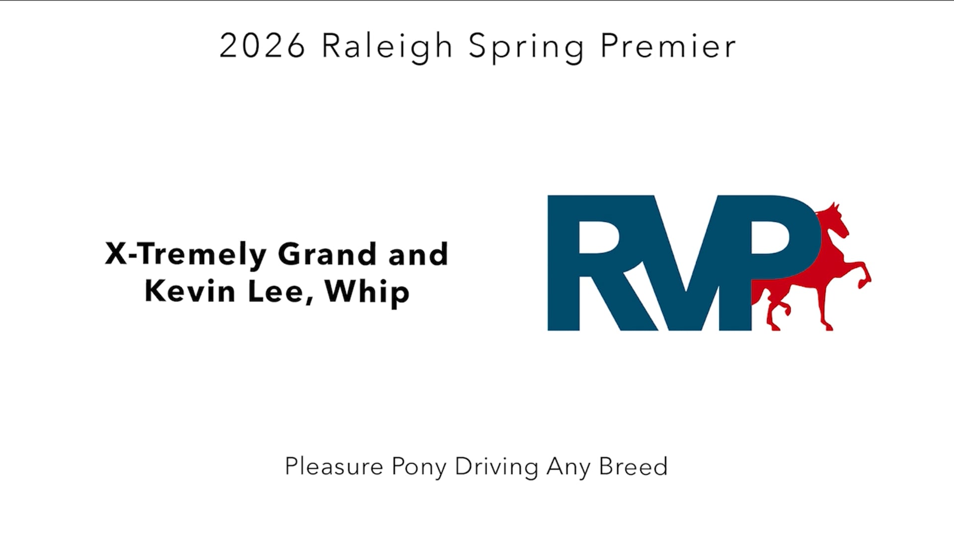 RSP26 - Class 49 - X-Tremely Grand and Kevin Lee, Whip