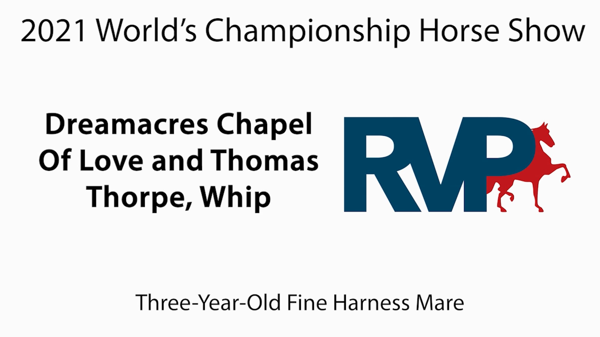 WCHS21 - Class 220A - Dreamacres Chapel Of Love and Thomas Thorpe, Whip
