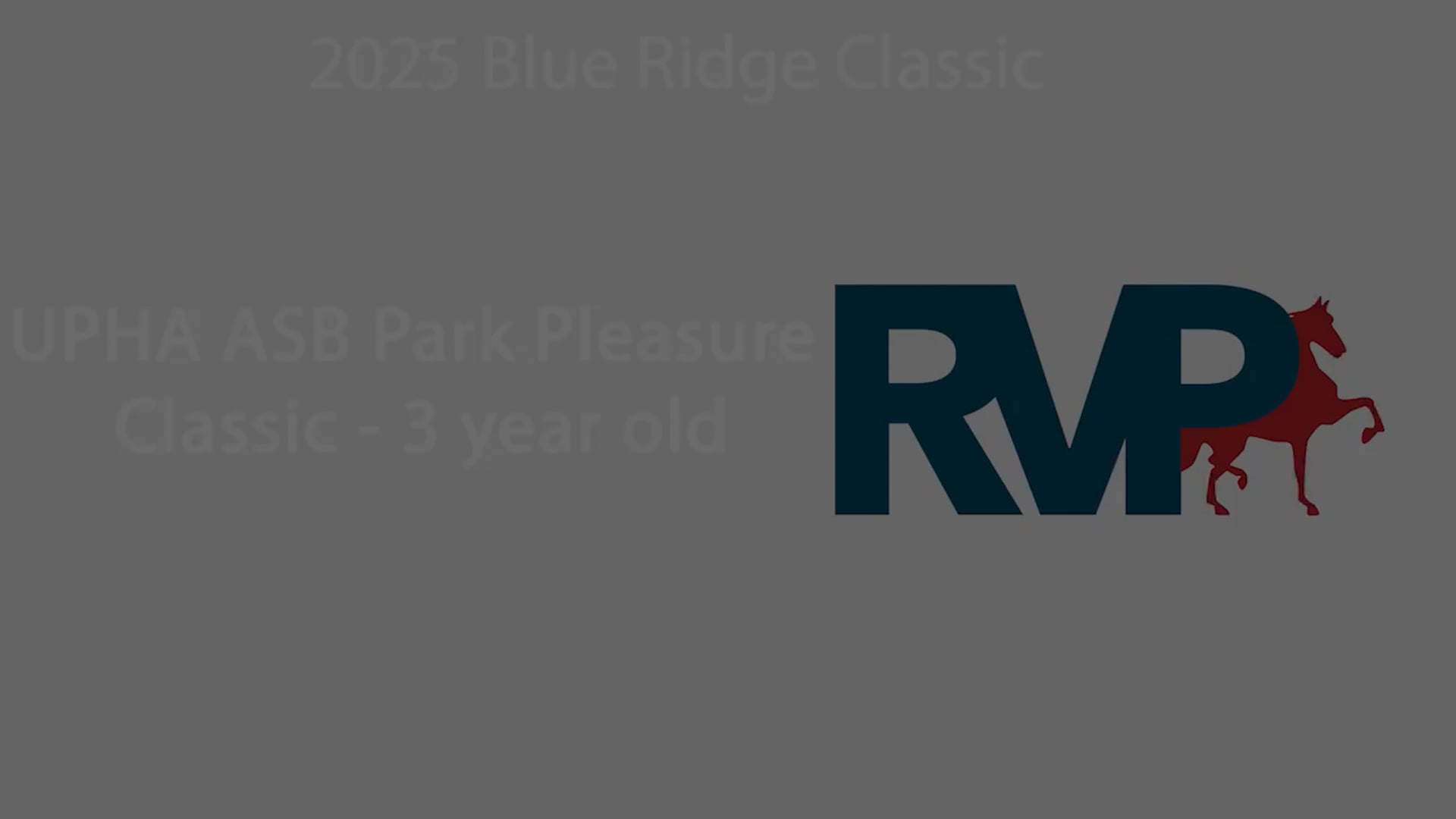 BRC25 - Class 78 - UPHA ASB Park Pleasure Classic - 3 year old