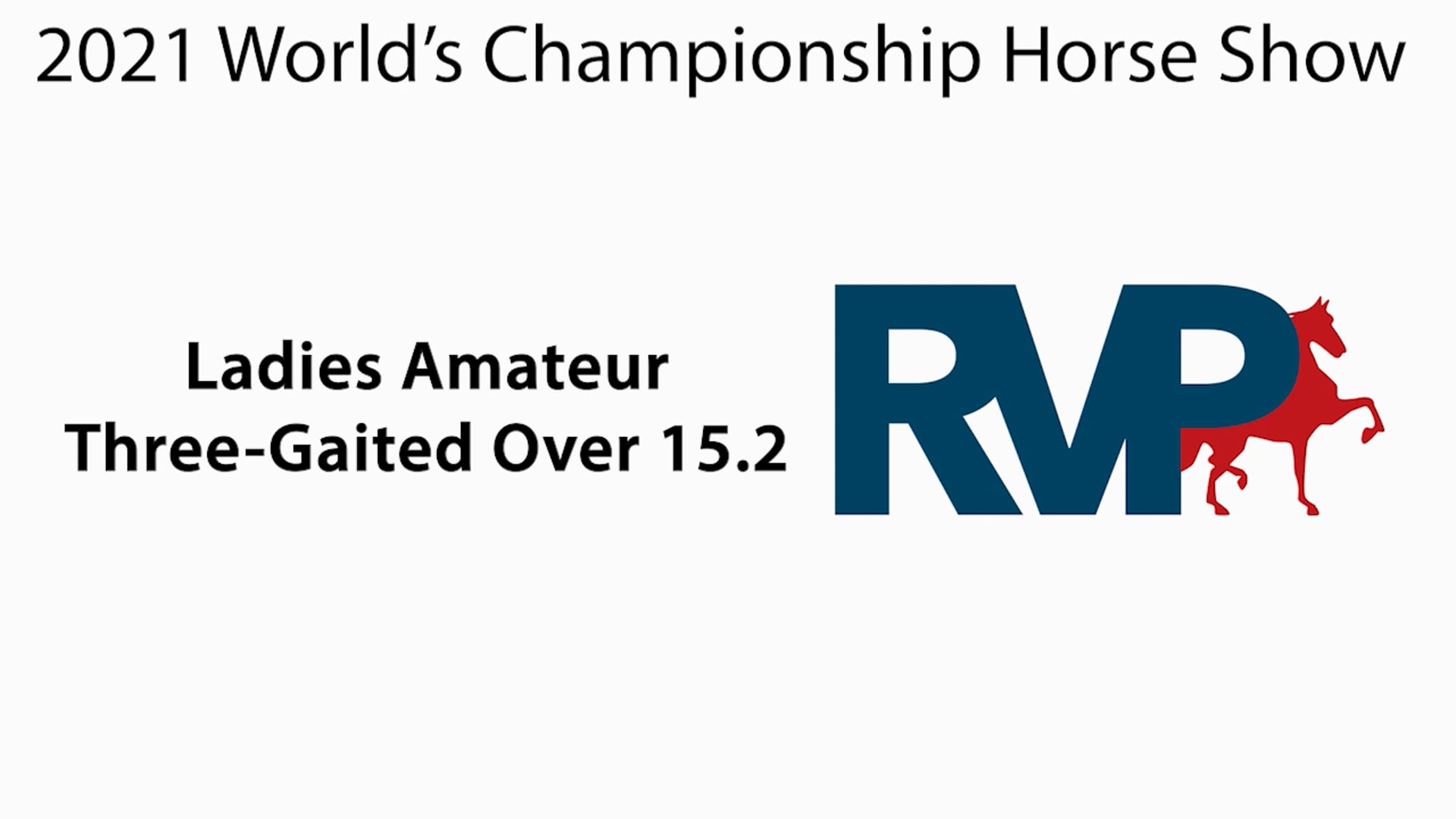 WCHS21 - Class 120 - Ladies Amateur Three-Gaited Over 15.2