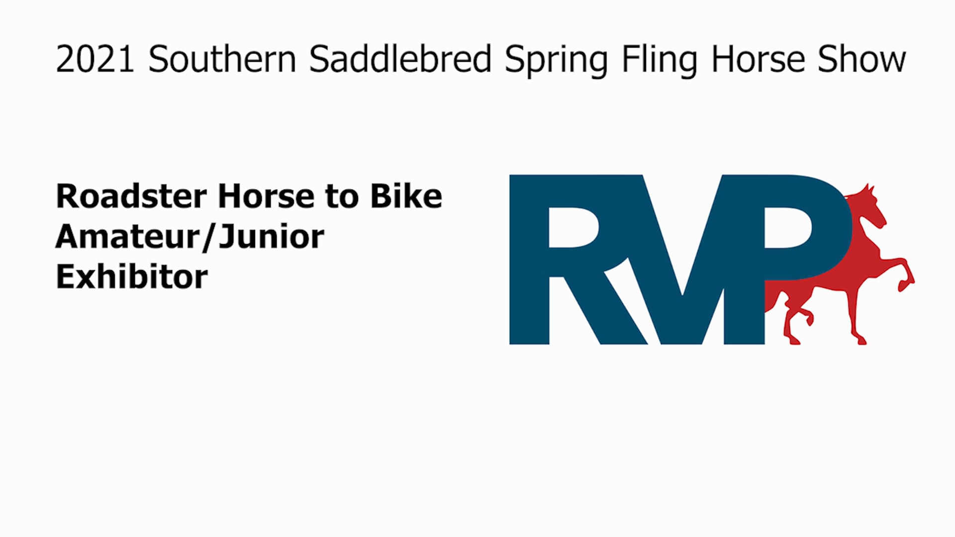 SSSF21 - Class 29 - Roadster Horse to Bike Amateur-Junior Exhibitor