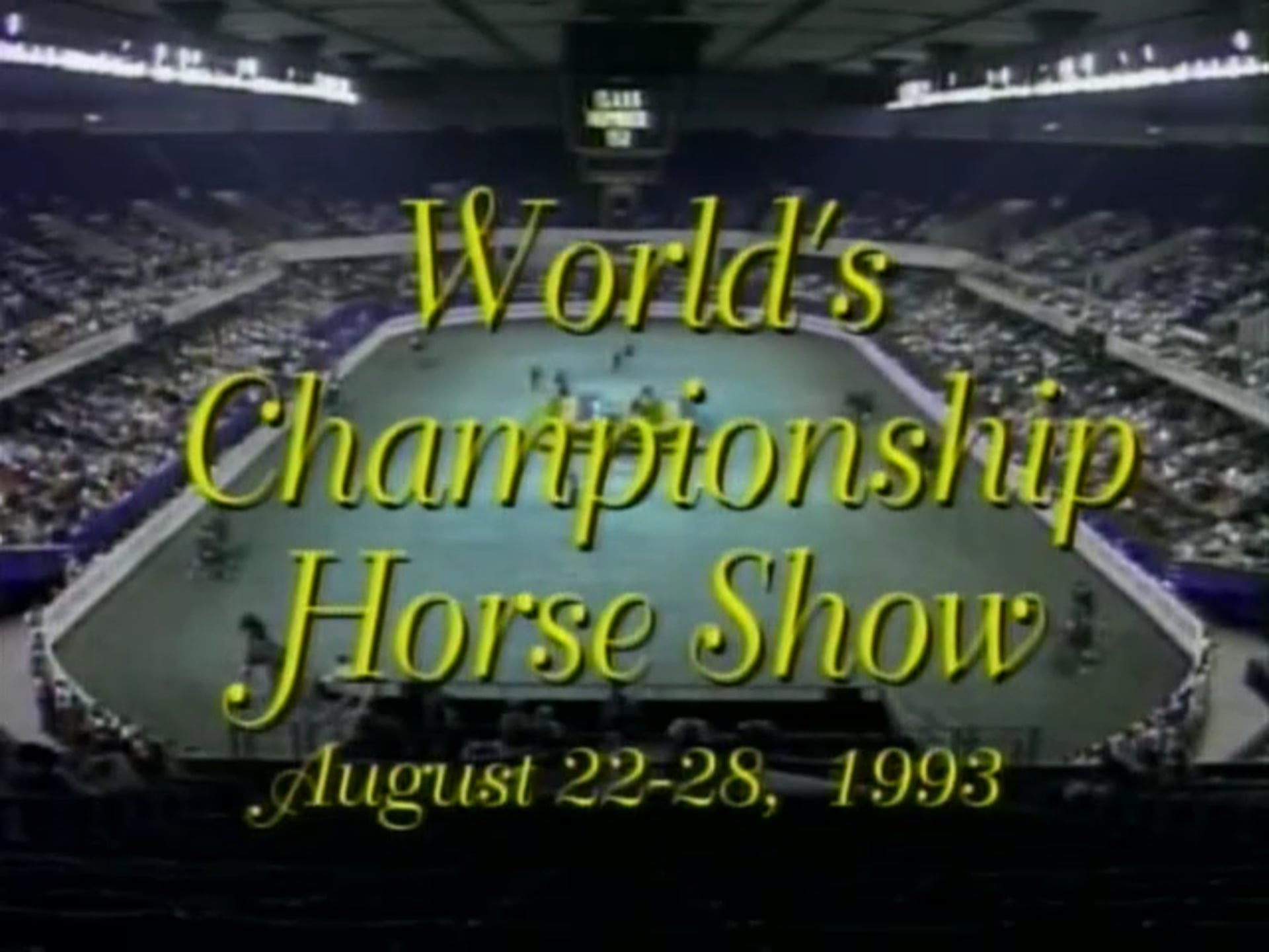 1993 Revue - World's Championship Horse Show 