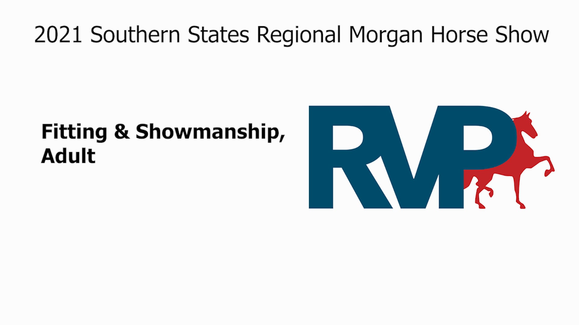 SS21 - Class 124.3 - Fitting & Showmanship, Adult