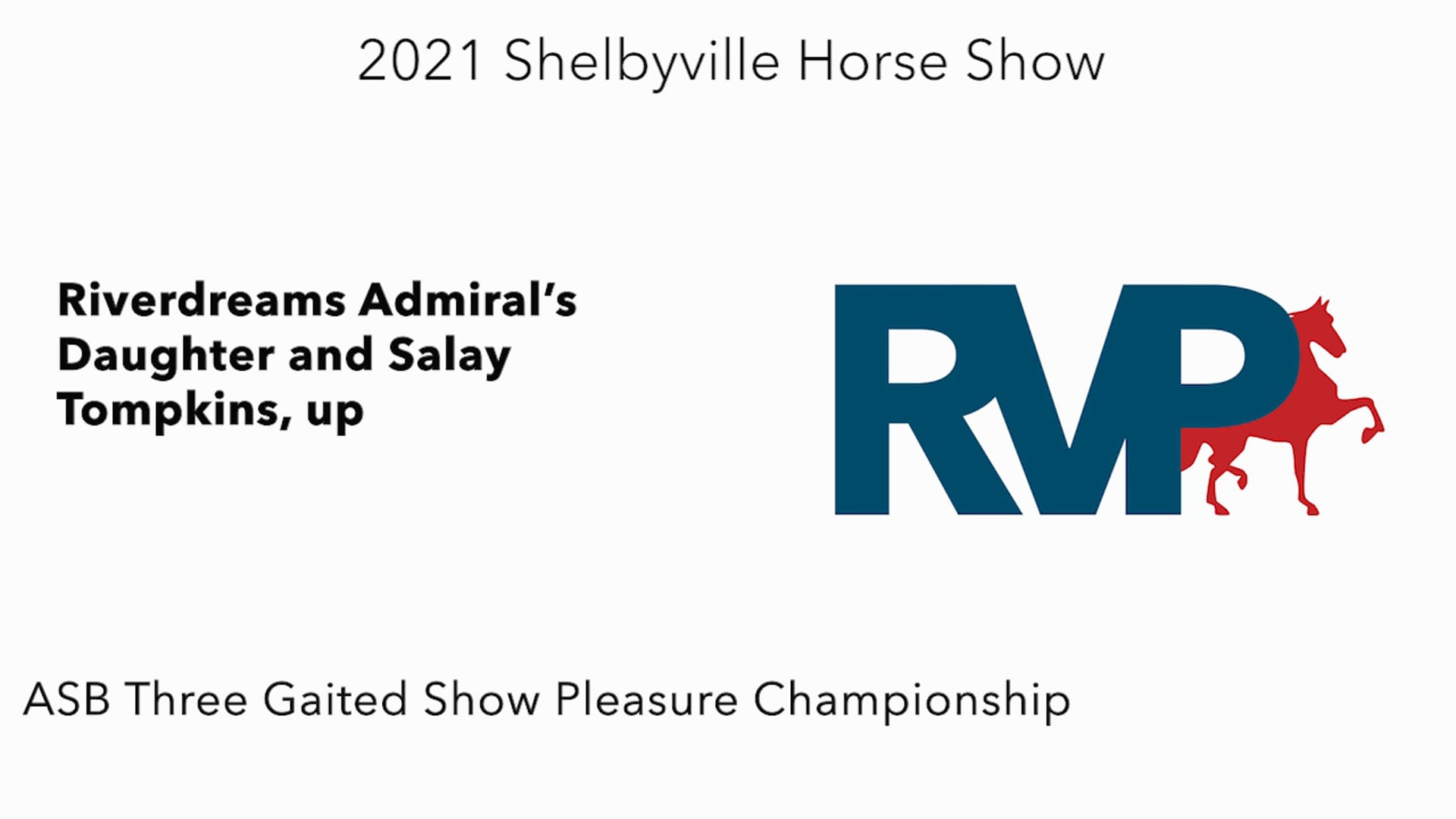 SHS21 - Class 38 - Riverdreams Admiral’s Daughter and Salay Tompkins, up