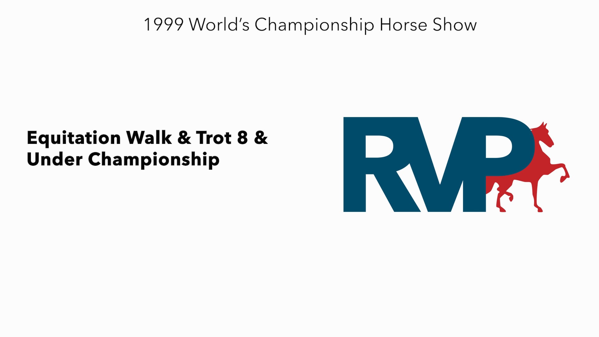 1999 WCHS - Class 173 Equitation Walk & Trot 8 & Under Championship