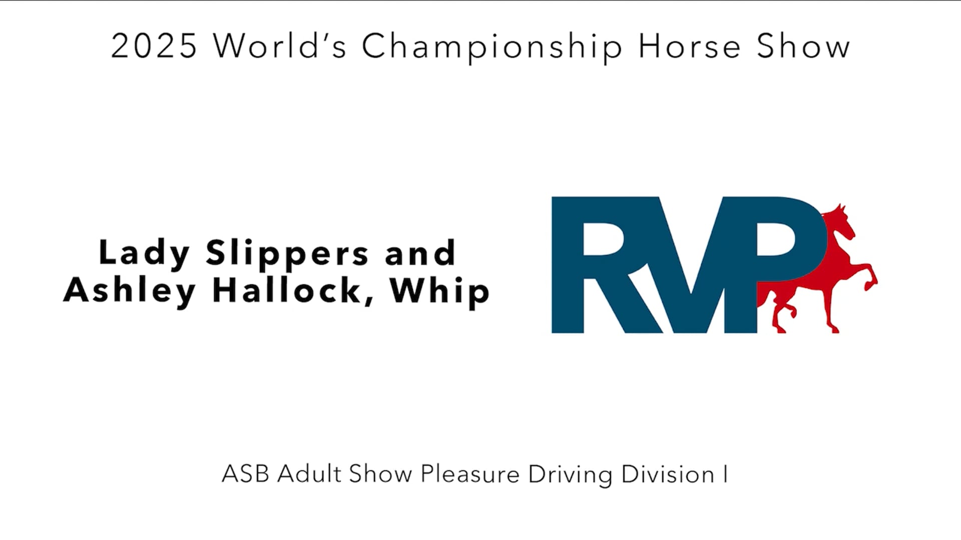 WCHS25 - Class 134 - Lady Slippers and Ashley Hallock, Whip