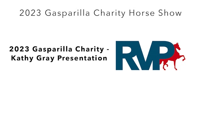 GASP23 - 2023 Gasparilla Charity - Kathy Gray Presentation
