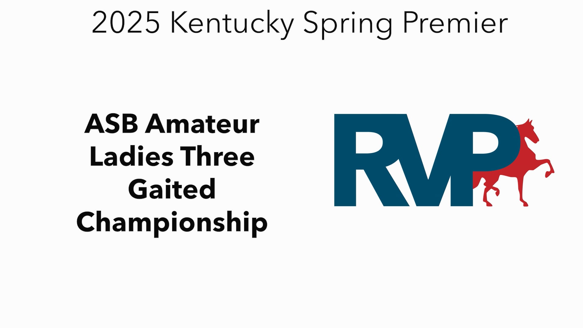 KYSP25 - Class 89 - ASB Amateur Ladies Three Gaited Championship