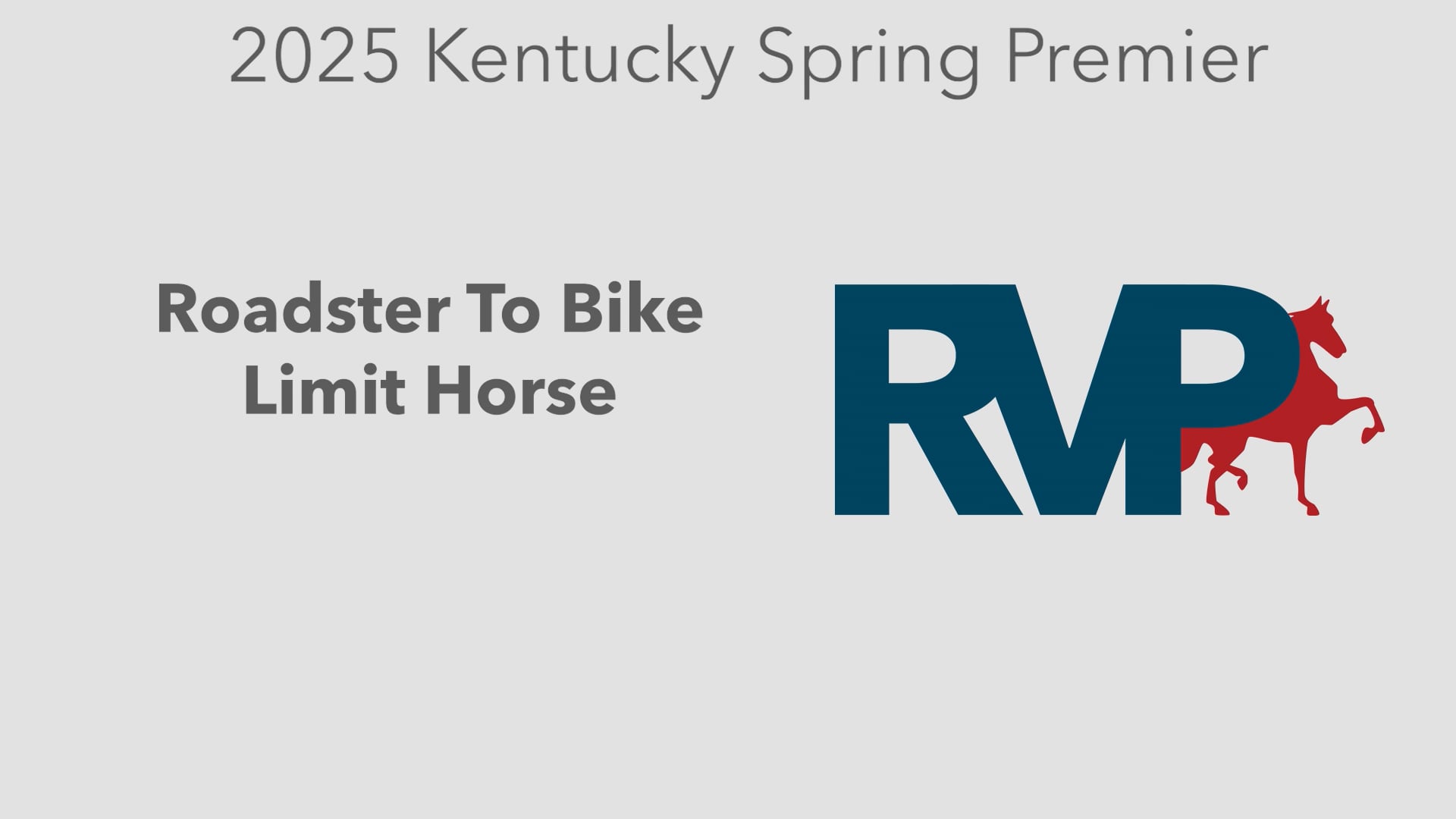 KYSP25 - Class 39 - Roadster To Bike Limit Horse