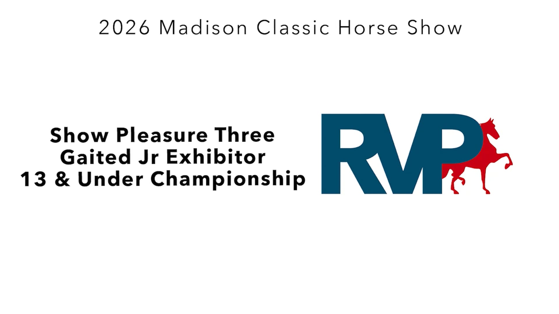 MC26 - Class 116 - Show Pleasure Three Gaited Jr Exhibitor 13 & Under Championsihp