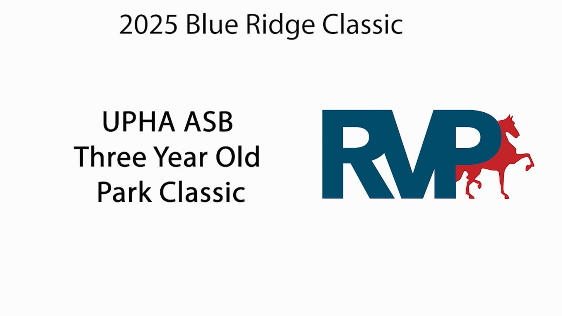 BRC25 - Class 46 - UPHA ASB Three Year Old Park Classic