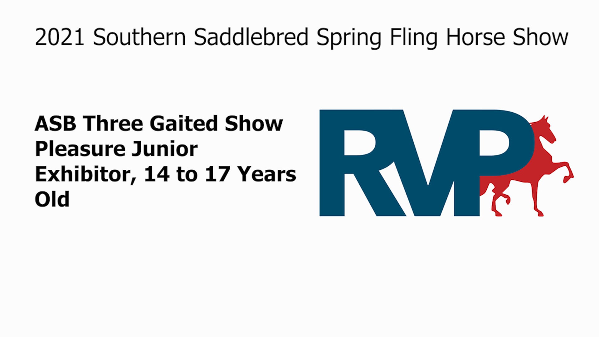 SSSF21 - Class 25 - ASB Three Gaited Show Pleasure Jr Exhibitor 14 - 17 Yrs Old